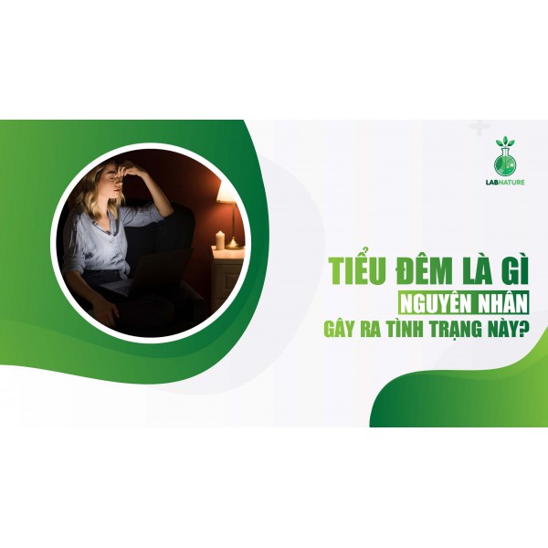 Tiểu đêm là gì và nguyên nhân gây ra tình trạng này?